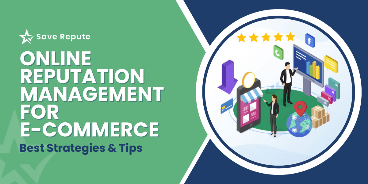 Online Reputation Management for Ecommerce